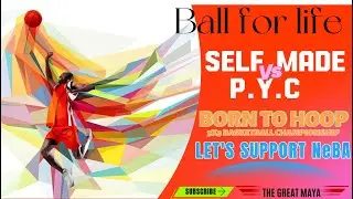 AGGRESSIVE GAME-1 SELF MADE VS P.Y.C | BORN TO HOOP SEE 3X3 BASKETBALL TOURNAMENT | THE GREAT MAYA👈