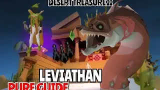 LEVIATHAN BOSS EASY PURE GUIDE ! ( PURE DESERT TREASURE 2 ) #OSRS