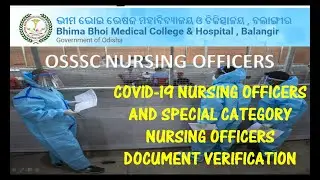 COVID-19 OSSSC NURSING OFFICERS AND SPECIAL CATEGORY NURSING OFFICERS DOCUMENT VERIFICATION | BBMCH