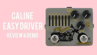 The BEST budget pedals - Caline Easy Driver Distortion and EQ Pedal Review