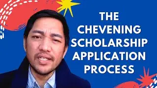 Filipino Chevening Scholar in the UK: The Chevening Scholarship Application Process