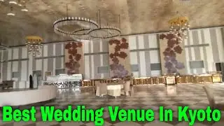 Destination Wedding In Kyoto (Japan) | Best Wedding Venue/Destination/Place In Kyoto (Japan)