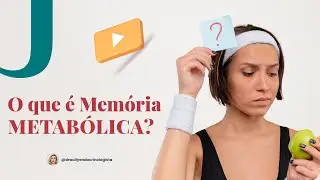O que é Memória Metabólica? #emagrecimento #dieta