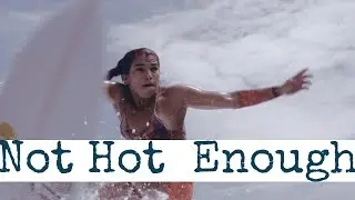 The surfer not considered hot enough for sponsorship