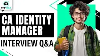 CA Identity Manager Interview Question And Answers | Learn CA Identity Manager | Upptalk
