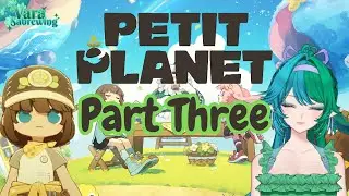 Petit Planet Coziness Playtest Part 3