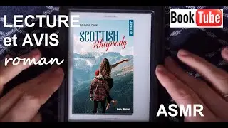 ASMR fran&ccedil;ais - Lecture et avis roman : Scottish rhapsody - Booktube