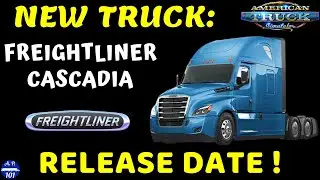 NEW Truck: Freightliner Cascadia w/ Release Date | Next Truck For ATS: Speculation | SCS News #47
