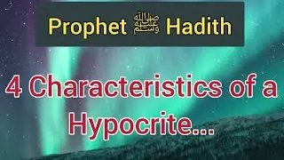 Hadith About Hypocrite With English Translation | 4 Signs of a Hypocrite | Hadith 34 - 39 | Islamic