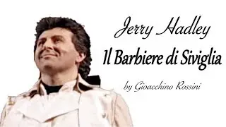 Jerry Hadley as Rossini’s Conte d' Almaviva: Il Barbiere di Siviglia (1992)