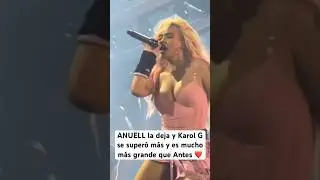 ANUELL la deja y Karol G se super&oacute; m&aacute;s y es mucho m&aacute;s grande que Antes