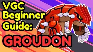 VGC Beginner Guide: Groudon