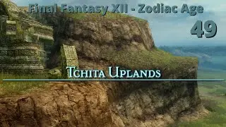 Final Fantasy XII The Zodiac Age HD - NC - 100% - Tchita Uplands - Site 11 Key - Float