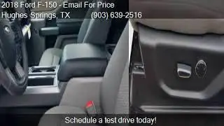 2018 Ford F-150 XLT for sale in Hughes Springs, TX 75656 at