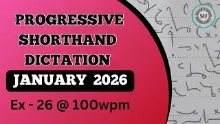 100 WPM | Ex 26 | JANUARY 2026 | PROGRESSIVE MAGAZINE | ENGLISH SHORTHAND | SHORTHAND UNIVERSE |