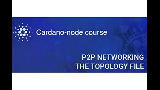 Node Course | Peer to peer networking. The topology and the configuration files.