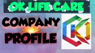 Ok life care Company Profile |Know about Ok life care |Team sagar sinhal|Join now-8687975853