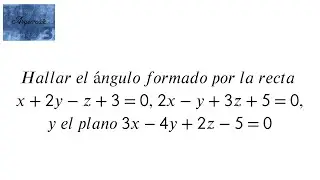 &Aacute;ngulo entre recta y plano