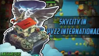 Sky City/Ciudad Aerea en PvZ2 internacional! PvZ2 8.6.1 | lanzacrepers