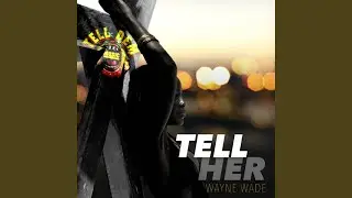 Tell Her (Remix)