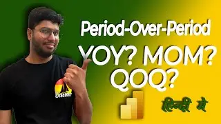 Mastering YOY (Year-over-Year) and MOM (Month-over-Month) QOQ Growth Calculation in Power BI [Hindi]