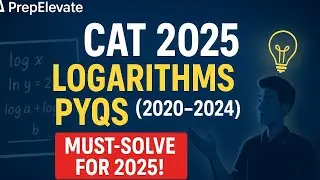 CAT Logarithm Questions | Past 5 Years (2020&ndash;2024) | Quant Preparation