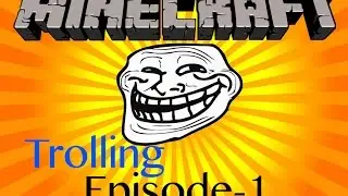 Minecraft Trolling Ep.1- Flying creepers, Disappearing house, + More!