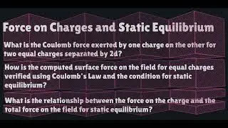 Force on Charges and Static Equilibrium L