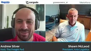 Ep. #73: Shawn McLeod, President of Axle Logistics