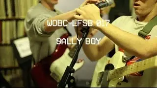 WOBC-LFSB 017: Sally Boy- Famous Dad