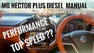 Mg Hector Plus Top Speed Performace Test Average Fuel economy of Mg Hector plus Diesel POV - 😱