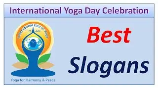Best Slogans for International Yoga Day - 21st June Yoga Day Celebration Slogans in English