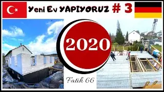 Almanyada Yeni Ev Yapiyoruz 2020 | B&ouml;l&uuml;m 3 | #35
