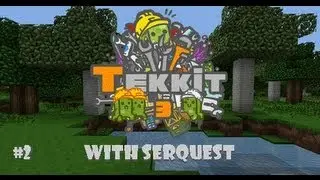Tekkit WIth Serquest Ep-2 The House, the Revine and basic machines