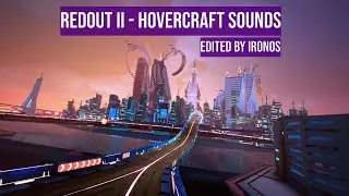 Redout II - Hovercraft Sounds