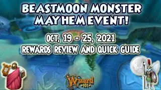Wizard101: BEASTMOON MONSTER MAYHEM Rewards Review and Quick Guide - 10/19-15/21
