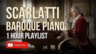 Scarlatti-Baroque Keyboard 29 | Original Sonatas Piano (1HOUR)