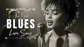 Classic Blues Ballads | Smooth Etta James Inspired Blues