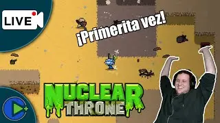 Primera Vez en Nuclear Throne!! - Nuclear Throne #roguelike #nuclearthrone #pc