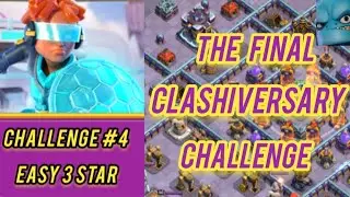 Clashiversary Challenge #4 (Clash of Clans ) Easy 3 Stars