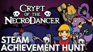 [STEAM] Achievement Hunt: Crypt of the NecroDancer (Ghost in the Pot)