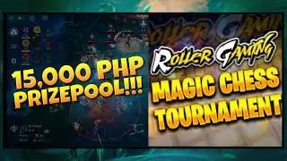 Roller Gaming Magic Chess Tournament: Day 1 Bracket T7 - Eliminations