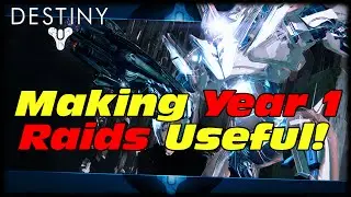 How To Make Year 1 Raids Useful Again! Destiny Elemental Primary Weapon Infusion!