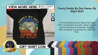 Funny Daddy By Day Gamer By Night Shirt