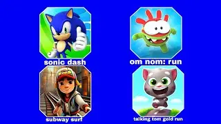 Sonic dash, subway surf, om nom: run, talking tom gold run _ android gameplay