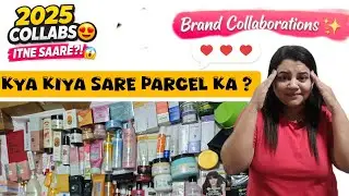 2025 Mein Mujhe Kitni Brand Collaborations Mile ? 😱 | How to get brand collabs ! Kaise Milti Hai PR?