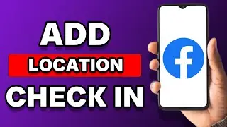 How To Add Location Check In Facebook (2023)