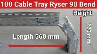 100 Cable Tray Ryser 90 Bend | Ryser 90 Bend Kaise Banaye | Ryser 90 Bend √
