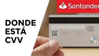 D&oacute;nde est&aacute; el CVV en la tarjeta Santander 2025 (CVC, CID, CSC, CVV2)