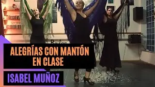 ALEGRÍAS CON MANTÓN EN CLASE | Isabel Muñoz
